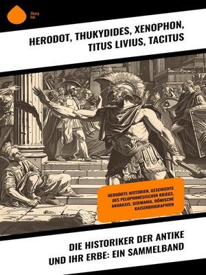 cover image of Die Historiker der Antike und ihr Erbe